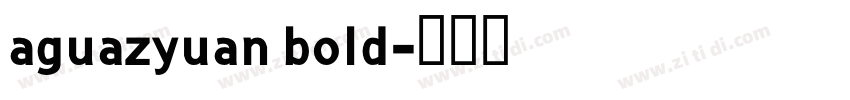 aguazyuan bold字体转换